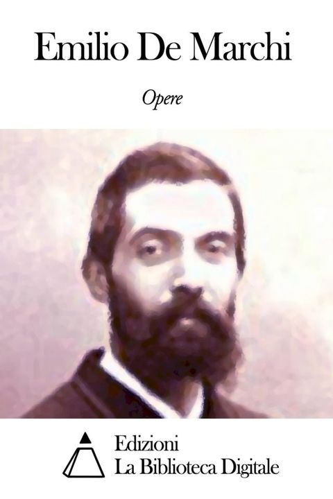 Opere di Emilio De Marchi(Kobo/電子書)