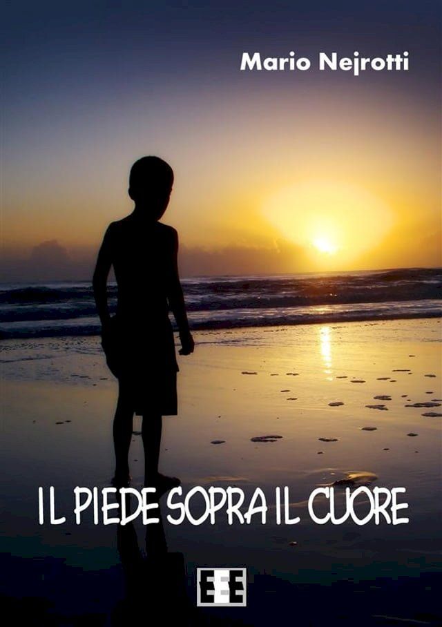  Il piede sopra il cuore(Kobo/電子書)