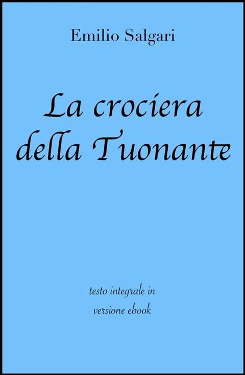 La crociera della Tuonante di Emilio Salgari in ebook(Kobo/電子書)