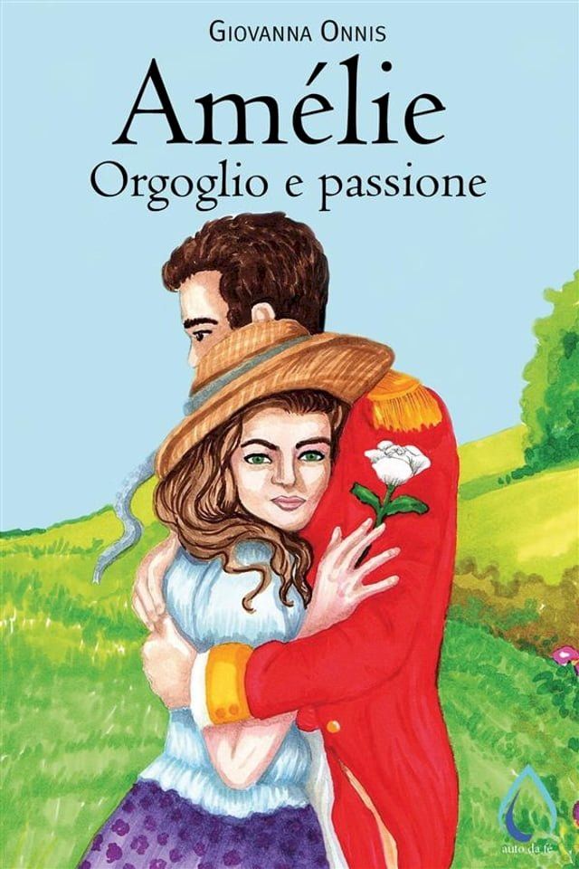  Amélie. Orgoglio e passione(Kobo/電子書)