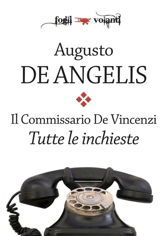  Il commissario De Vincenzi. Tutte le inchieste(Kobo/電子書)