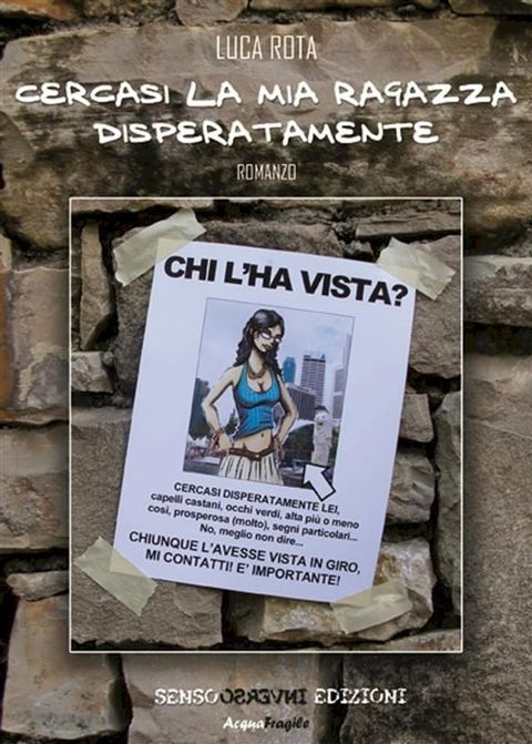 Cercasi la mia ragazza disperatamente(Kobo/電子書)