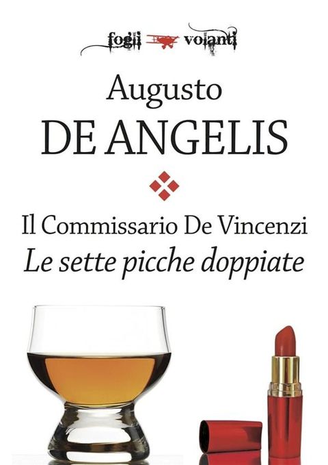 Il commissario De Vincenzi. Le sette picche doppiate(Kobo/電子書)