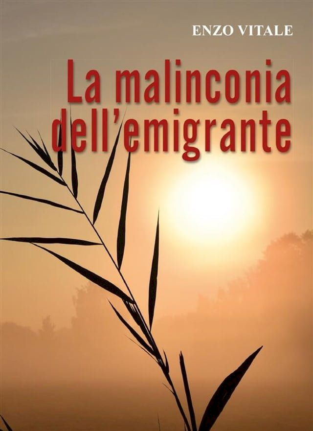  La Malinconia dell'emigrante(Kobo/電子書)