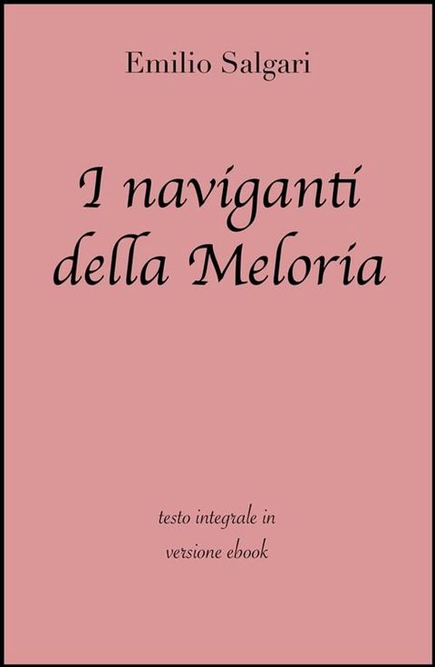 I naviganti della Meloria di Emilio Salgari in ebook(Kobo/電子書)