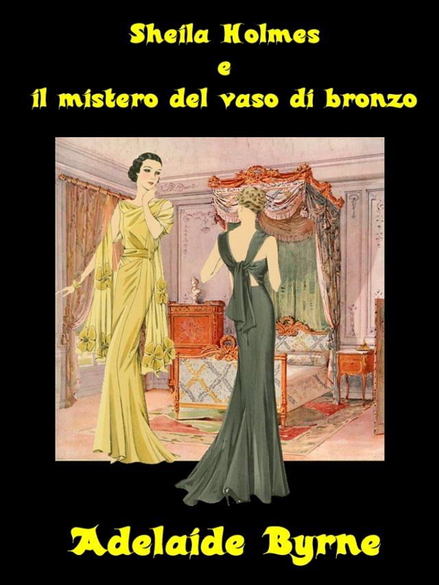  Sheila Holmes e il Mistero del Vaso di Bronzo(Kobo/電子書)