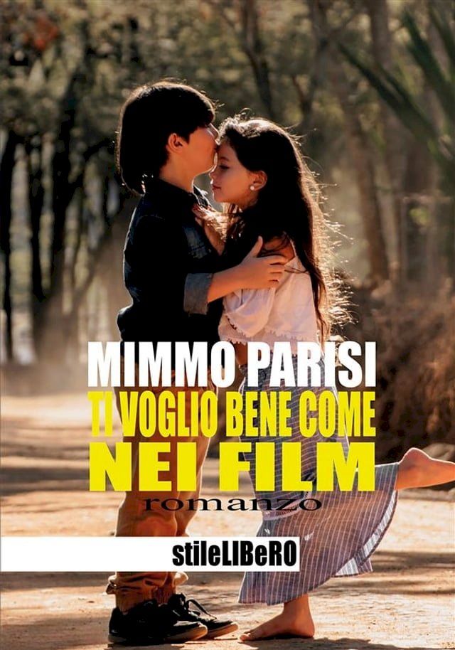  Ti voglio bene come nei film(Kobo/電子書)