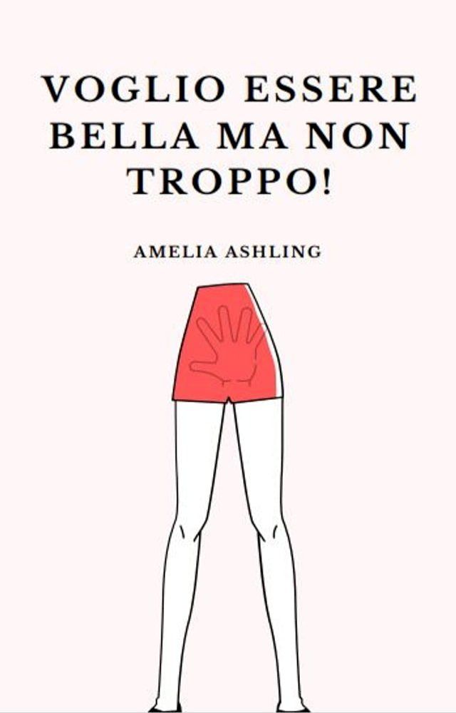  Voglio essere bella ma non troppo(Kobo/電子書)