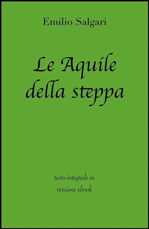 Le Aquile della steppa di Emilio Salgari in ebook(Kobo/電子書)