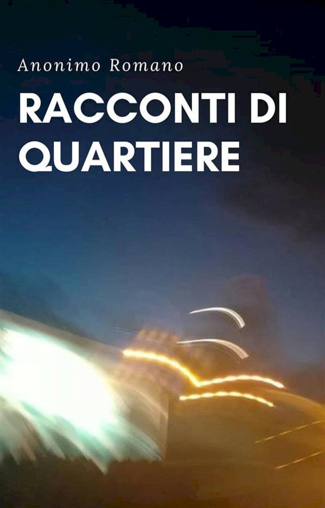  Racconti di quartiere(Kobo/電子書)