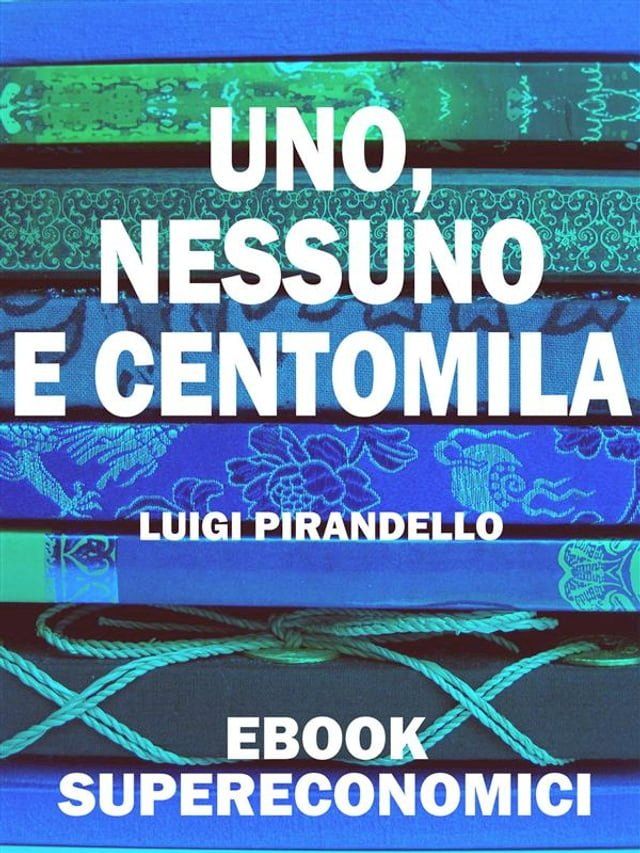  Uno, nessuno e centomila(Kobo/電子書)