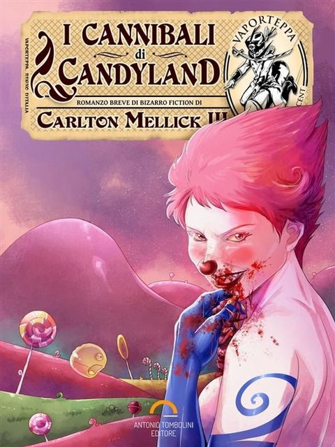 I Cannibali di Candyland(Kobo/電子書)