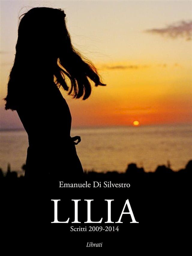  Lilia - Scritti 2009-2014(Kobo/電子書)