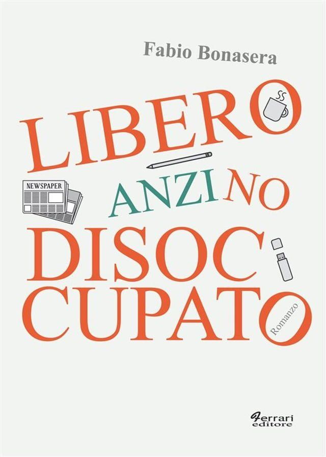  Libero, anzi no, disoccupato(Kobo/電子書)