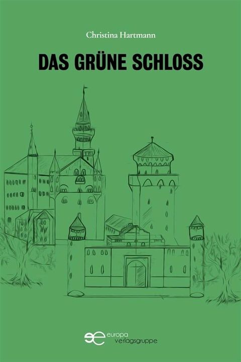 Das Gr&uuml;ne Schloss(Kobo/電子書)