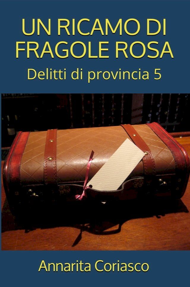  UN RICAMO DI FRAGOLE ROSA(Kobo/電子書)