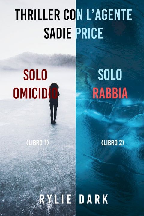 Bundle dei Thriller di Sadie Price: Solo omicidio (#1) e Solo rabbia (#2)(Kobo/電子書)