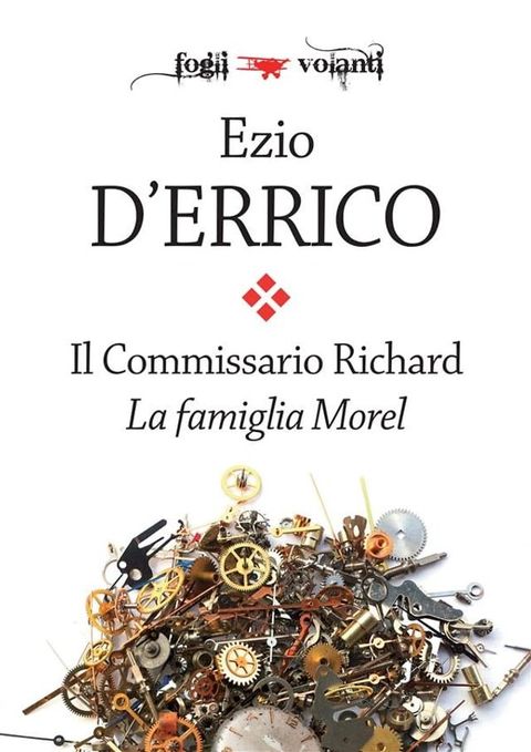 Il commissario Richard. La famiglia Morel(Kobo/電子書)