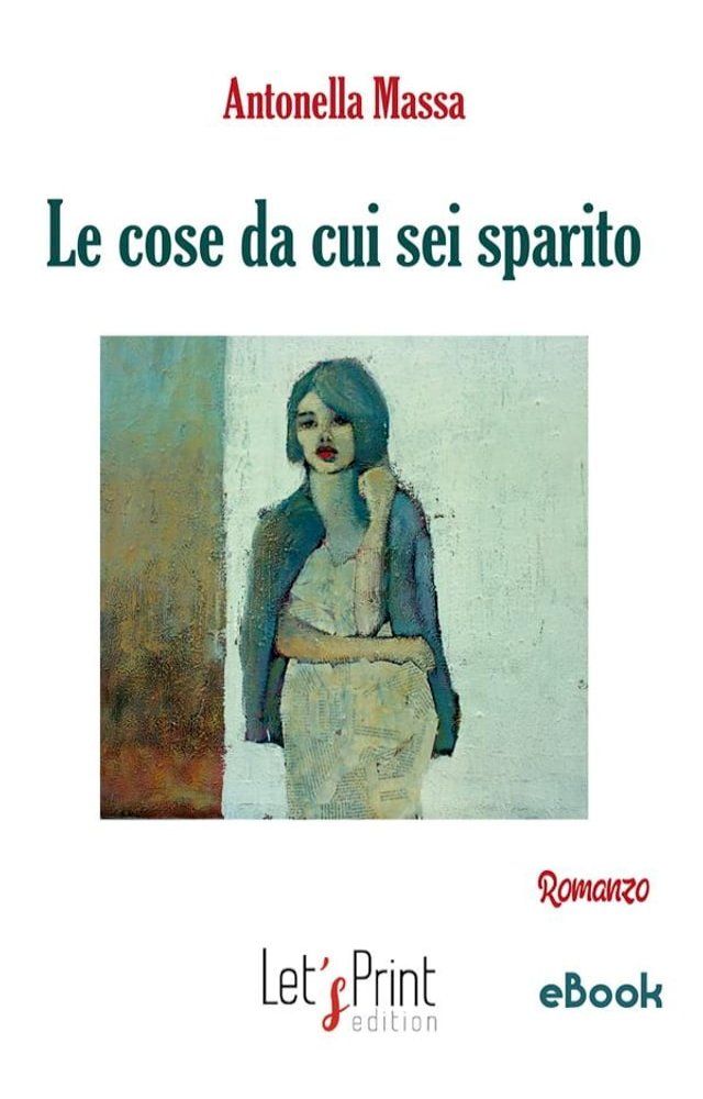  Le cose da cui sei sparito(Kobo/電子書)