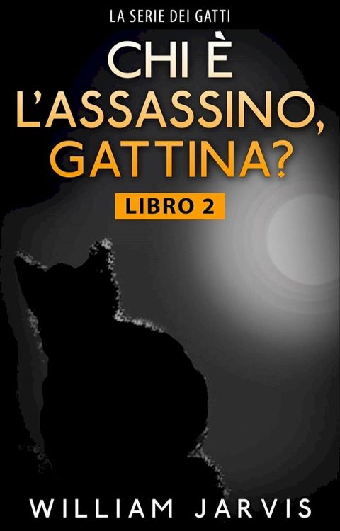 chi è l'assassino, gattina?(Kobo/電子書)