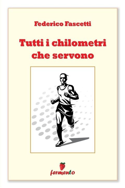 Tutti i chilometri che servono(Kobo/電子書)