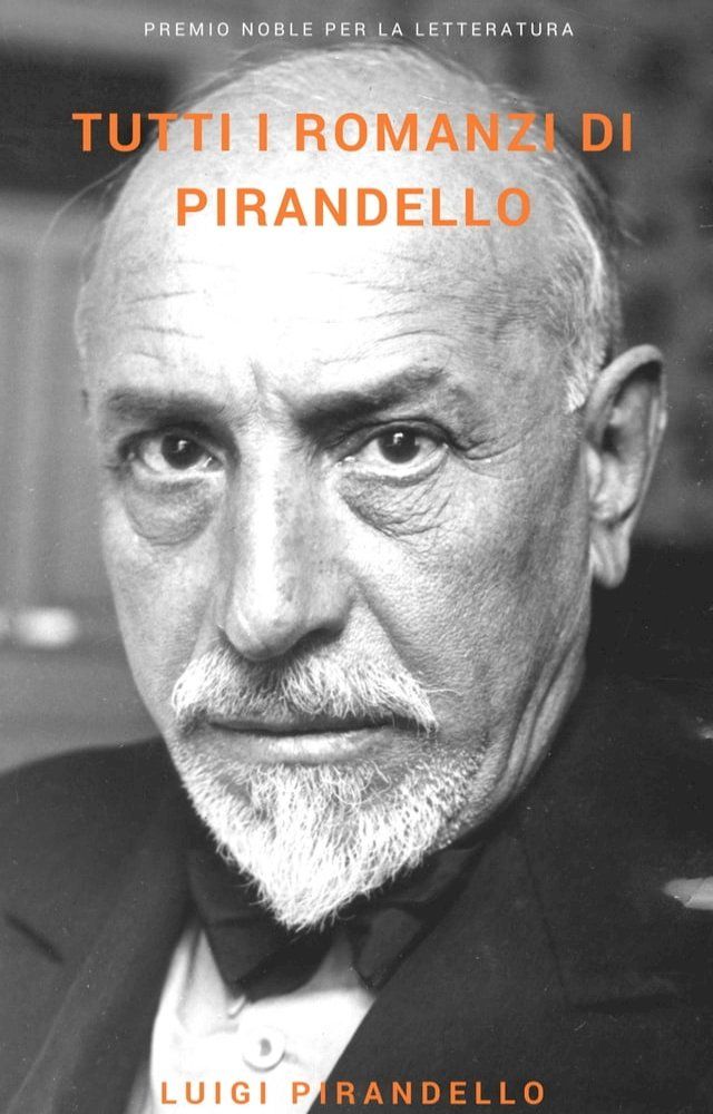  Tutti i romanzi di Pirandello(Kobo/電子書)