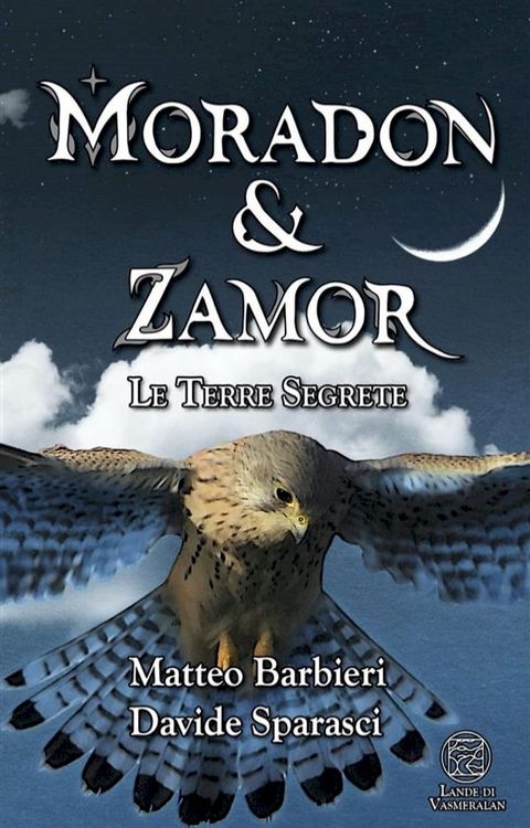 Moradon & Zamor. Le Terre Segrete(Kobo/電子書)