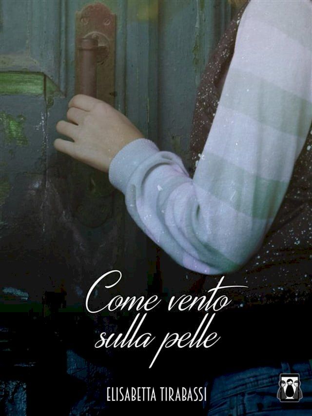  Come vento sulla pelle(Kobo/電子書)