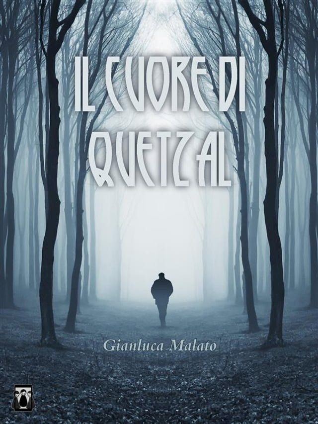  Il cuore di Quetzal(Kobo/電子書)