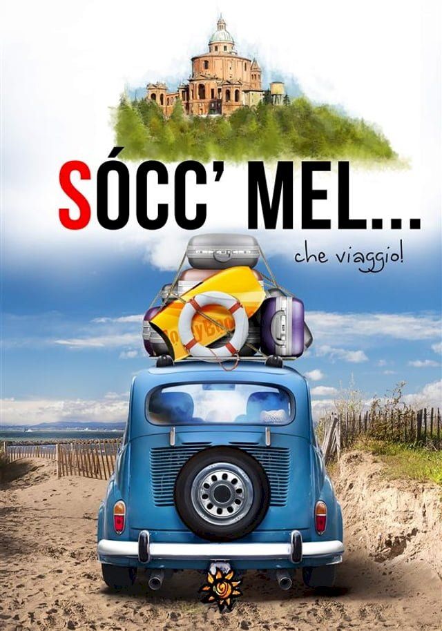  Socc’mel… che viaggio!(Kobo/電子書)