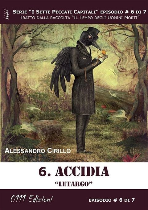 Accidia. Letargo - Serie I Sette Peccati Capitali ep. 6(Kobo/電子書)