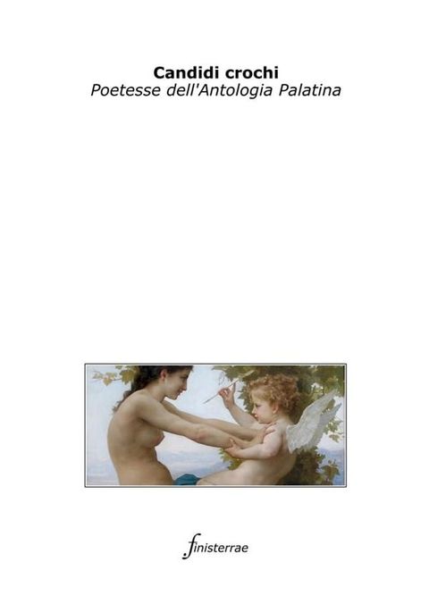 Candidi crochi. Poetesse dell'Antologia Palatina(Kobo/電子書)