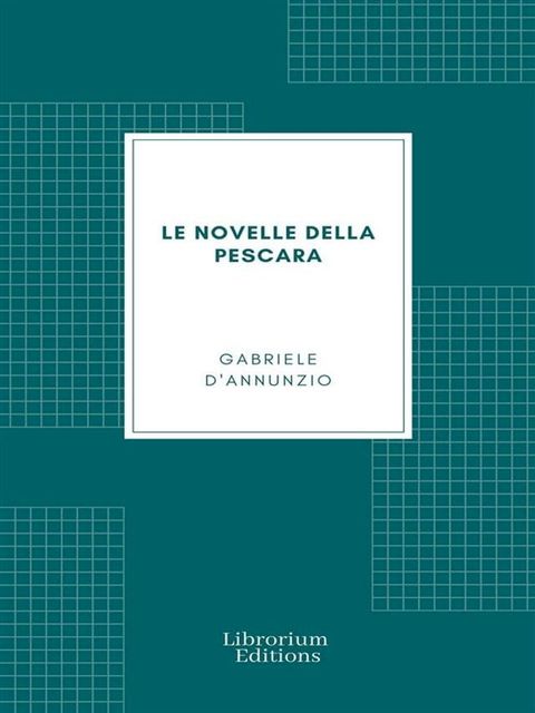 Le Novelle della Pescara(Kobo/電子書)