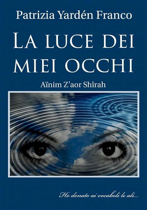 La Luce Dei Miei Occhi(Kobo/電子書)