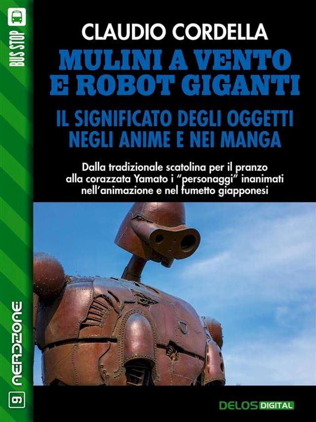  Mulini a vento e robot giganti. Il significato degli oggetti negli anime e nei manga(Kobo/電子書)