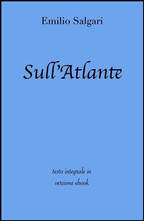 Sull'Atlante di Emilio Salgari in ebook(Kobo/電子書)