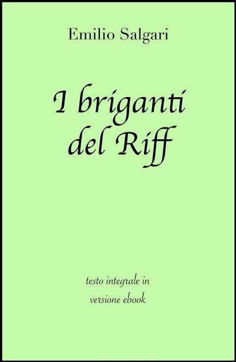 I briganti del Riff di Emilio Salgari in ebook(Kobo/電子書)