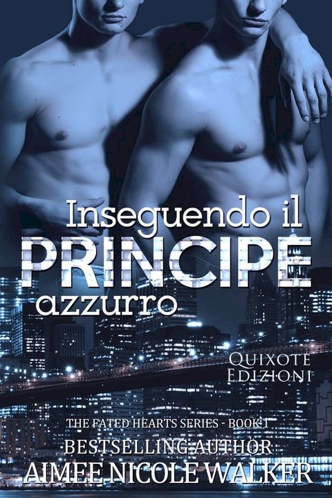 Inseguendo il Principe Azzurro(Kobo/電子書)