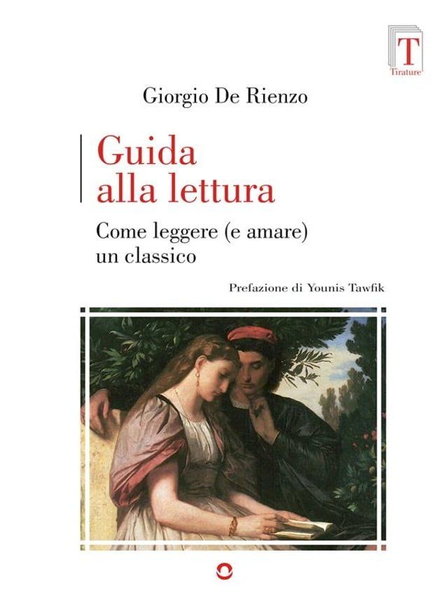  Guida alla lettura. Come leggere (e amare) un classico(Kobo/電子書)