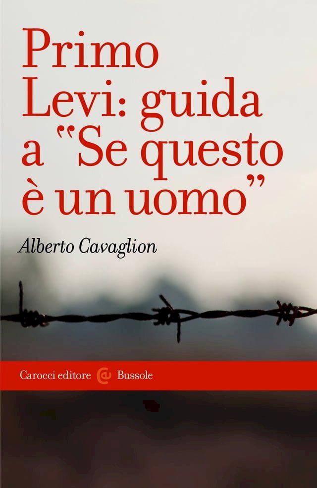  Primo Levi: guida a Se questo è un uomo(Kobo/電子書)