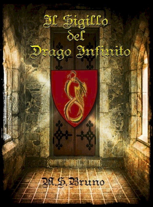  Il Sigillo del Drago Infinito(Kobo/電子書)