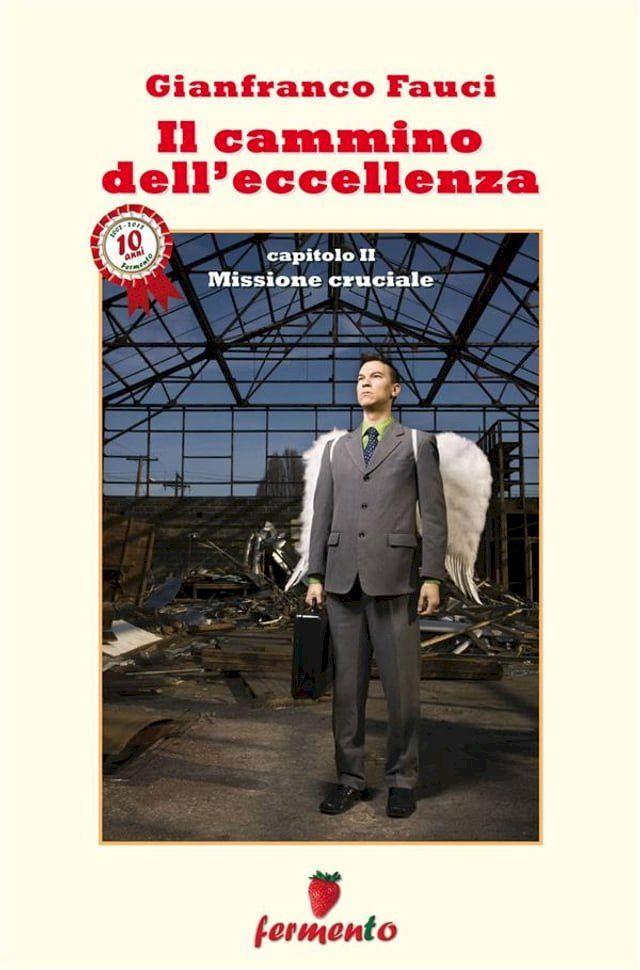  Il cammino dell'eccellenza - Missione cruciale(Kobo/電子書)