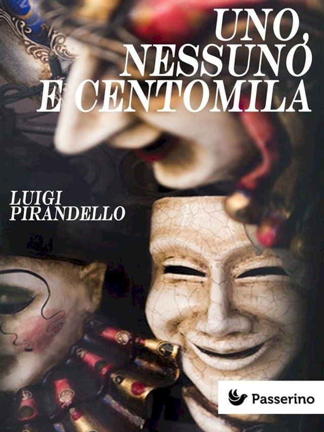  Uno, nessuno e centomila(Kobo/電子書)