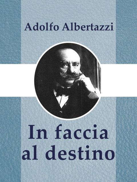 In faccia al destino(Kobo/電子書)