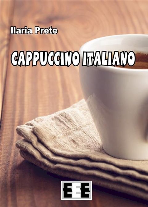 Cappuccino italiano(Kobo/電子書)