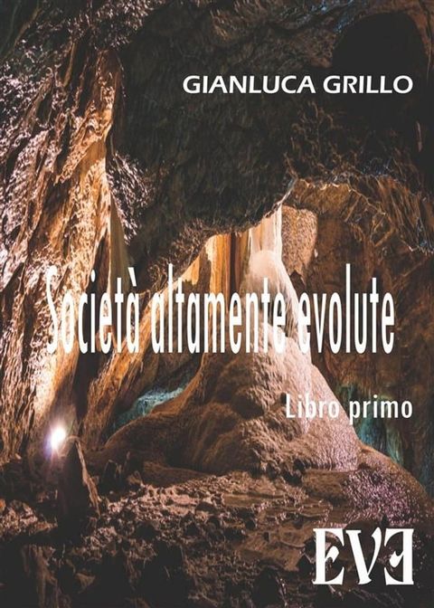 Societ&agrave; altamente evolute(Kobo/電子書)