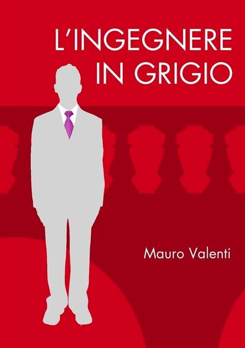 L'ingegnere in grigio(Kobo/電子書)