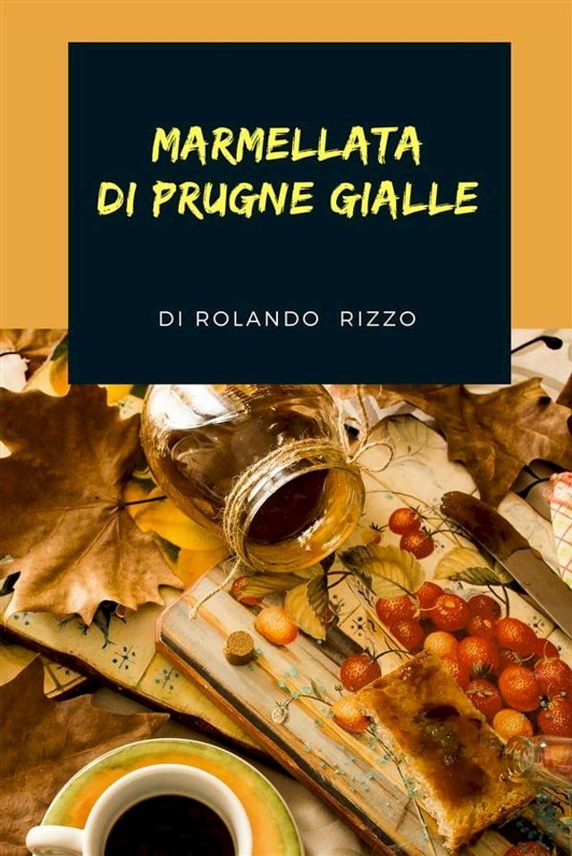  Marmellata di Prugne Gialle(Kobo/電子書)