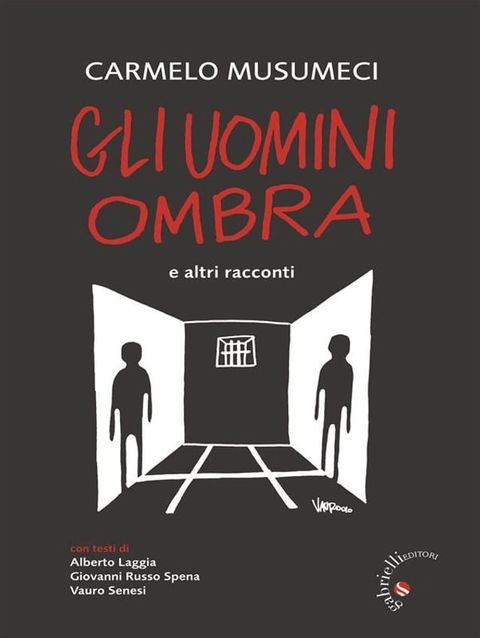 Gli Uomini Ombra e altri racconti(Kobo/電子書)