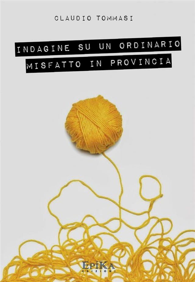  Indagine su un ordinario misfatto in provincia(Kobo/電子書)